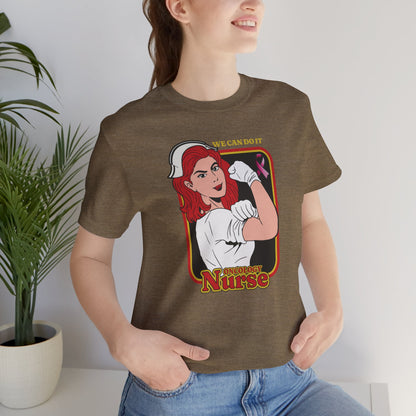 Oncology Nurse T-Shirt - "We Can Do It" | Empowering Cancer Care Apparel