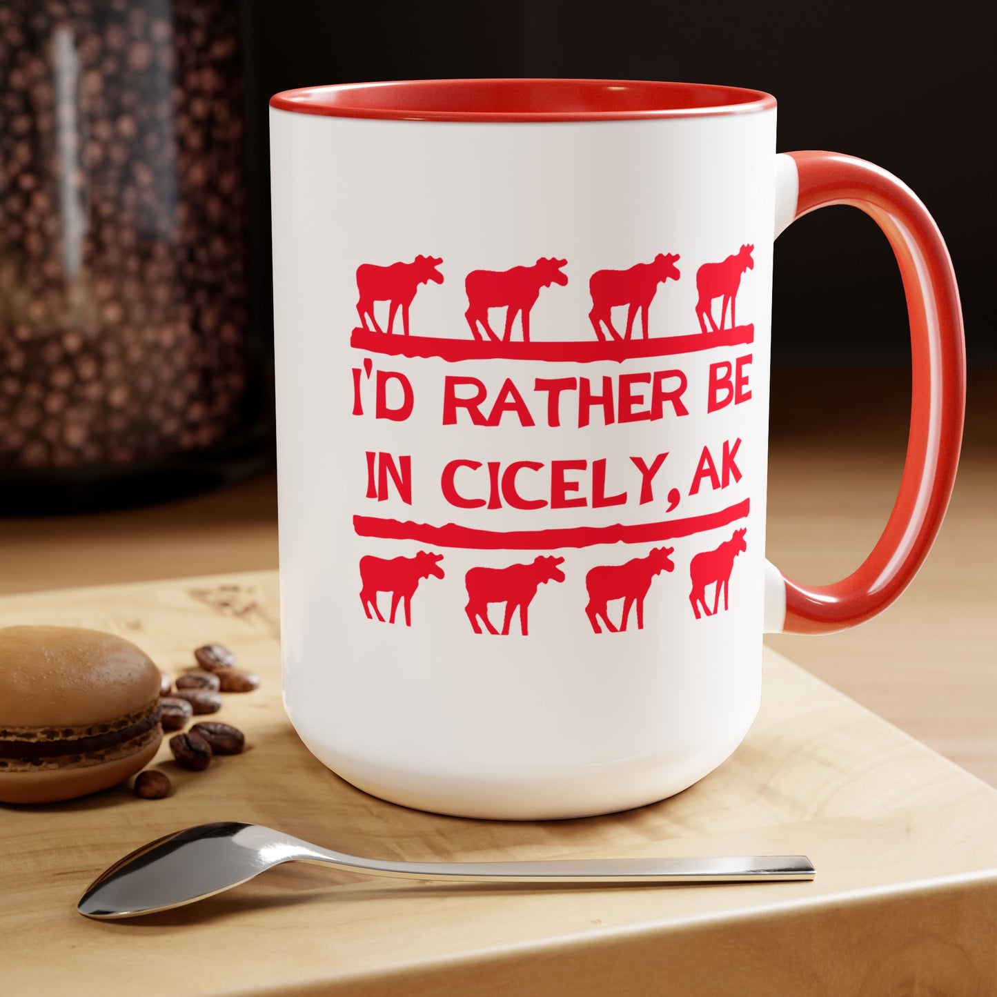 "I'd Rather Be in Cicely, AK" – Northern Exposure Inspired Mug