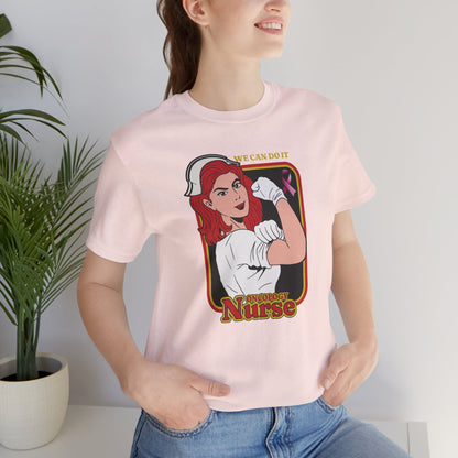 Oncology Nurse T-Shirt - "We Can Do It" | Empowering Cancer Care Apparel
