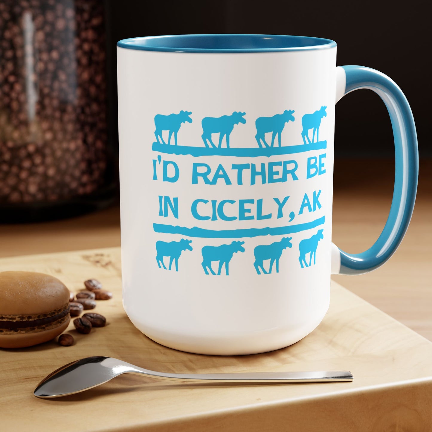 "I'd Rather Be in Cicely, AK" – Northern Exposure Inspired Mug