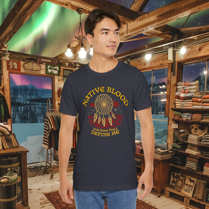 Native Blood T-Shirt - "Fractions Don’t Define Me" | Empowering Indigenous Identity