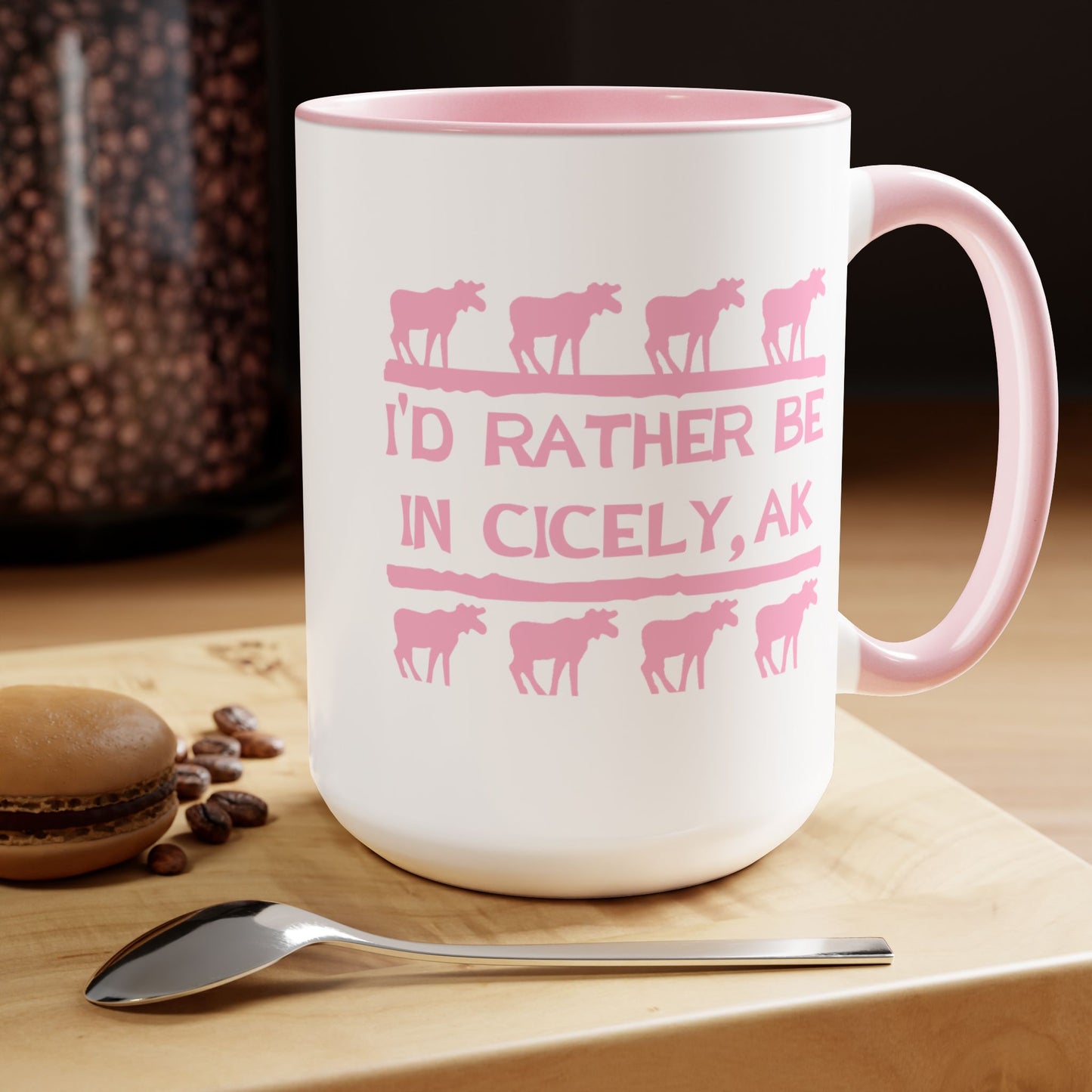 "I'd Rather Be in Cicely, AK" – Northern Exposure Inspired Mug