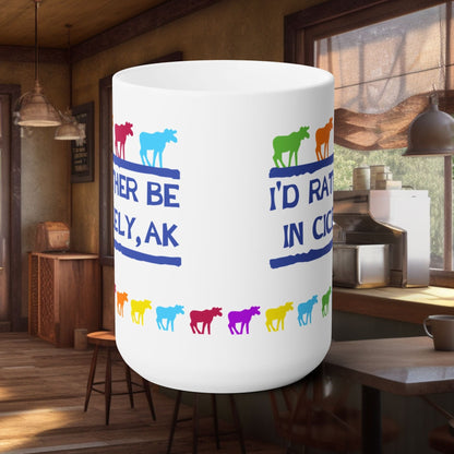 Northern Exposure Inspired "I'd Rather Be in Cicely, AK" Mug – Rainbow Moose Edition
