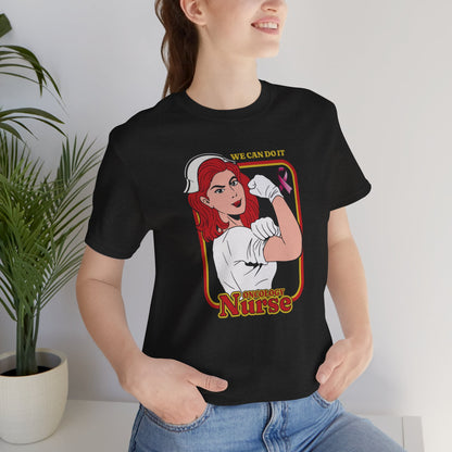 Oncology Nurse T-Shirt - "We Can Do It" | Empowering Cancer Care Apparel