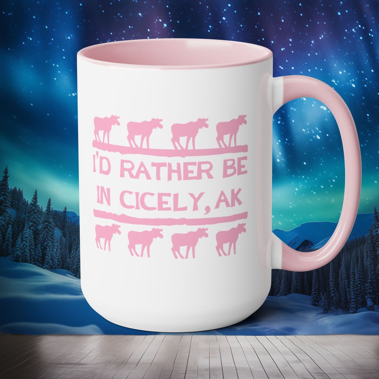 "I'd Rather Be in Cicely, AK" – Northern Exposure Inspired Mug