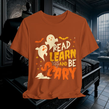 Read, Learn, and Be Scary Halloween T-Shirt - Fun Classroom & Teacher Apparel for Spooky Season