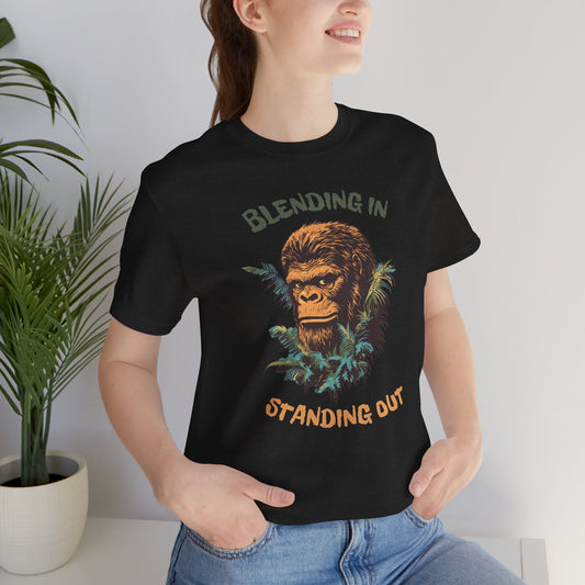 Funny Bigfoot T-Shirt - "Blending In & Standing Out"