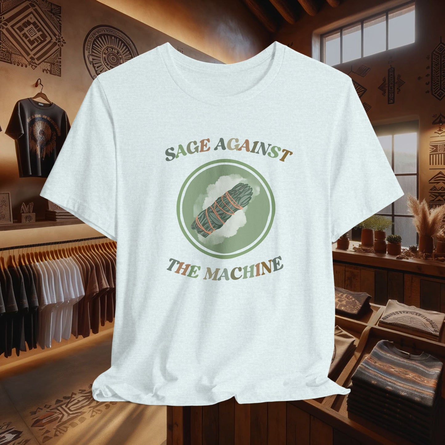 Sage Against The Machine T-Shirt - Native American Smudging Ritual & Spiritual Cleansing