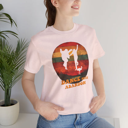 'Dance with Abandon' T-Shirt - Northern Exposure Inspired Graphic Tee