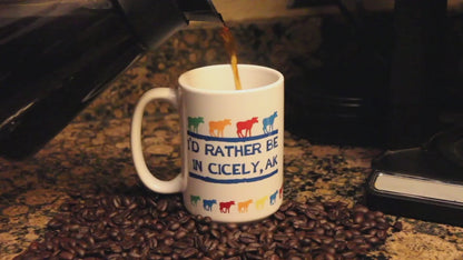 Northern Exposure Inspired "I'd Rather Be in Cicely, AK" Mug – Rainbow Moose Edition